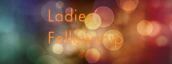 Ladies' Fellowship